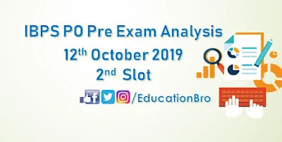 IBPS PO Prelims Exam Analysis 12th October 2019 2nd Slot Review