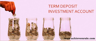 Term Deposit Investment Account - Important Points for IBPS PO, IBPS CLERK, INSURANCE EXAMS, RRB OFFICER SCALE 1, RRB ASSISTANT, SBI PO, SBI CLERK