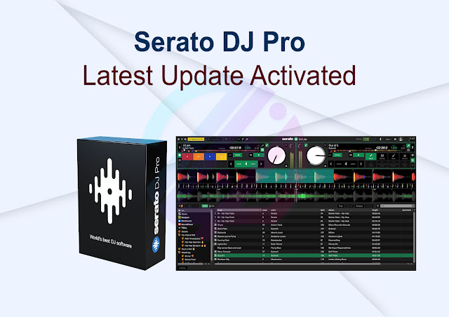 Serato DJ Pro Latest Update Activated