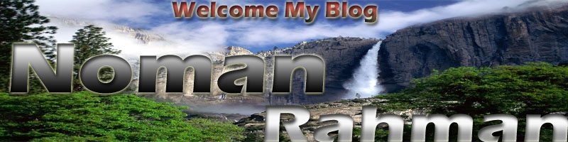 welcome to nomanrahman.blogspot.com