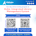 Koha Series-2 || Two-day online training program on “Koha: Library Management System” || Day and Date: Saturday & Sunday 17-18 June, 2023  || Time: 11.00 am to 1.30 pm 