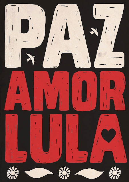 Paz, Amor e Lula lá