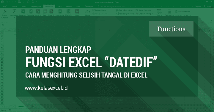 Rumus DATEDIF Excel, Cara Menghitung Selisih Tanggal di Excel