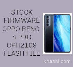 Firmware Oppo Reno 4 Pro (CPH2109) FLASH FILE