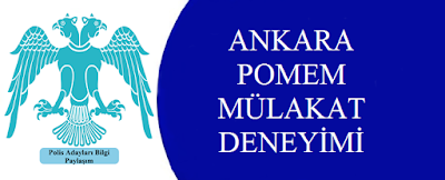 ankara,pomem,mülakat