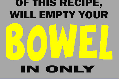 Only 1 Tablespoon Of This Recipe Can Empty Your Bowel In Just 2 Minutes!