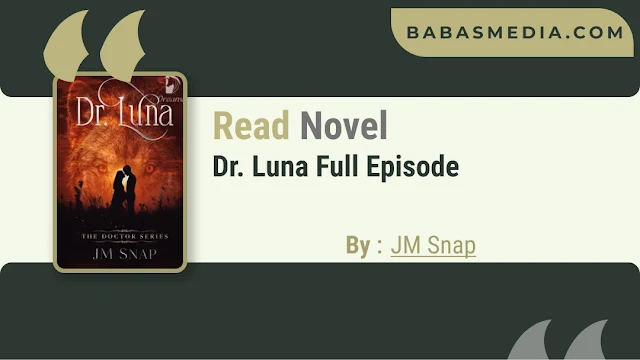 Cover Dr. Luna Novel By JM Snap