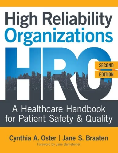 Download High Reliability Organizations: A Healthcare Handbook for Patient Safety & Quality, Second Edition PDF
