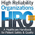 High Reliability Organizations: A Healthcare Handbook for Patient Safety & Quality, Second Edition PDF