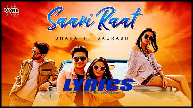 Saari Raat Song Lyrics | Bharatt Saurabh | Varsha Sharma | Vibhoutee Sharma | VYRL Originals