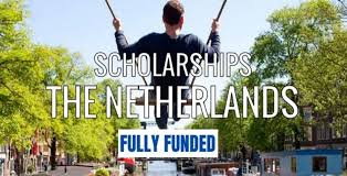 Netherlands Scholarships for International Students 2022-2023 | Fully Funded