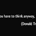 Những câu nói truyền cảm hứng của tỷ phú Donald Trump