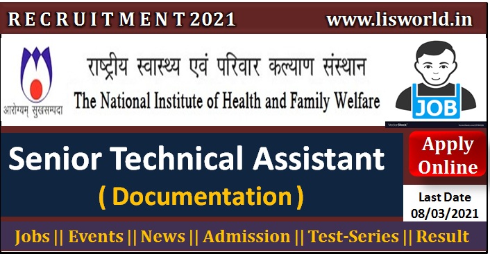  Recruitment for Senior Technical Assistant at National Institute of Health and Family Welfare, New Delhi, Last Date: 08/03/2021 