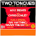 Two Tongues - Fall Tour & Tease of New Song