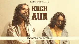 Kuch Aur Lyrics In English - Emiway Bantai Ft. Vaksh | Monsoon EP