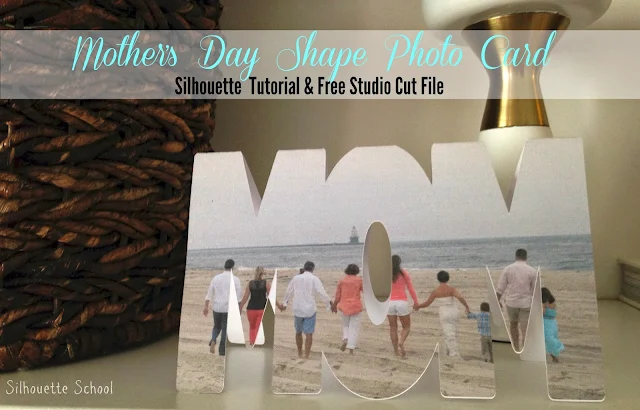 print and cut silhouette cameo, print and cut tutorails, silhouette studio print and cut, mother's day card free download