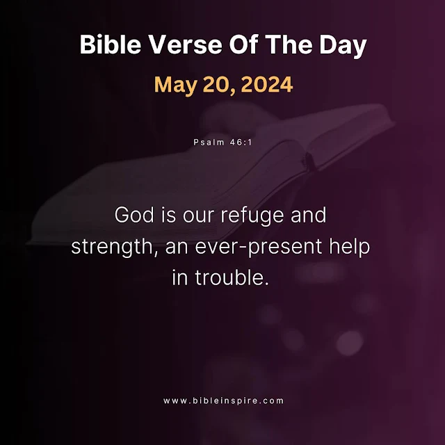 bible verses may 2024, may bible readings, verse of the day may 20, 2024