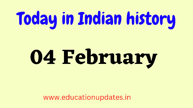 Today in India history 04 February 