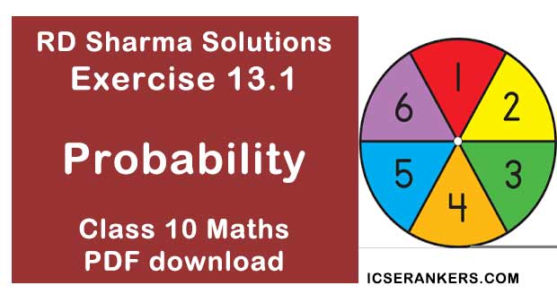 RD Sharma Solutions Chapter 13 Probability Exercise 13.1 Class 10 Maths