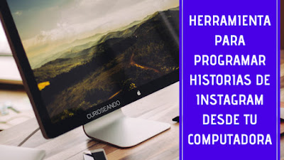 herramienta-programar-historias-instagram-desde-computadora