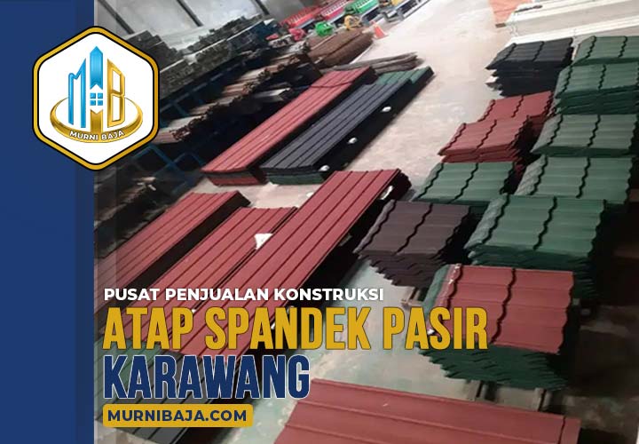 Harga Atap Spandek Pasir Karawang