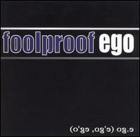 Foolproof - Ego (2000)
