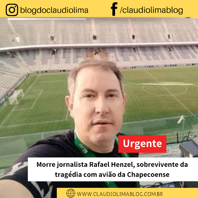 Morre jornalista Rafael Henzel, sobrevivente da tragédia com avião da Chapecoense 