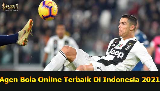 Agen Bola Online Terbaik Di Indonesia 2021