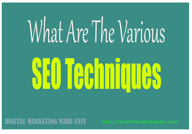 What Are The Various SEO Techniques 