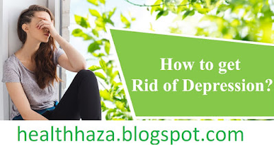 10 tips to get rid of depression | health haza