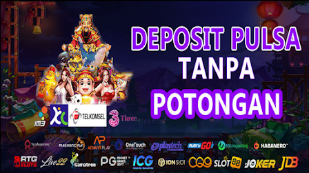 Slot Pulsa Tanpa Potongan