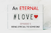 AN ETERNAL LOVE | Episode 5 - BEING SPECIAL TO SOMEONE