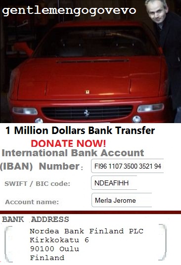 Watch+++videos+-GentlemenGogoVEVO+YouTube+..for+1+Million+Dollars+Bank+Transfer..HERE+BBANK+ACCOUNT+NUMBER+..SAVE+PHOTO+AND+DONATE+NOW..HERE+A+GOOD+ACTOR