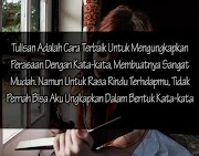 51+ Kekinian Kata Kata Rindu Yang Tidak Lebay