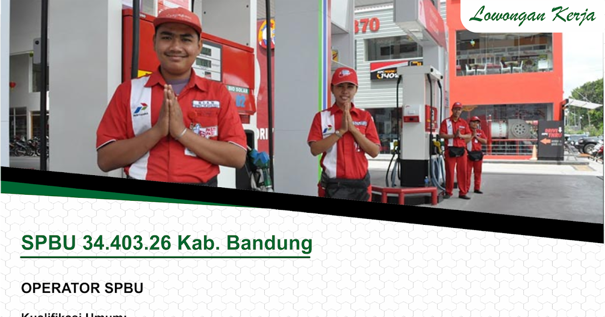 Syarat Melamar Kerja Di Spbu Pertamina