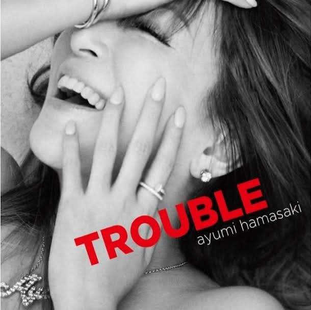 濱崎 步 TROUBLE