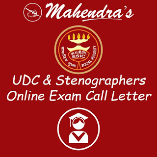 ESIC | UDC & Stenographers | Online Exam Call Letter  