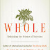 Review of T. Colin Campbell's WHOLE & A Giveaway for YOU!