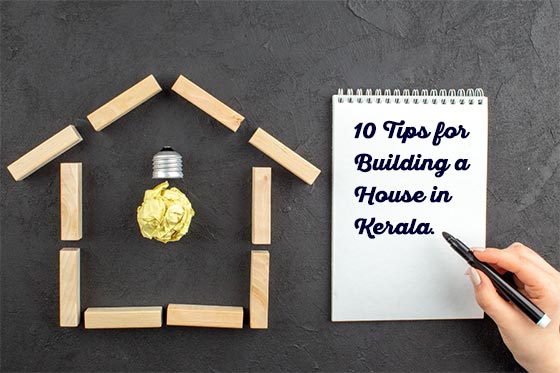 10 Tips for Building a House in Kerala