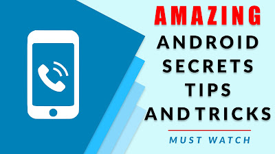 Amazing Android SECRETS TIPS and TRICKS you should try 2020