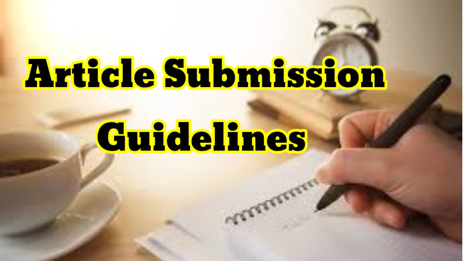 Article Submission Guidelines: Your Pathway to Success
