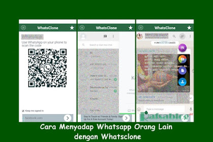 √ Cara Menyadap Whatsapp Orang Lain Dengan Whatsclone