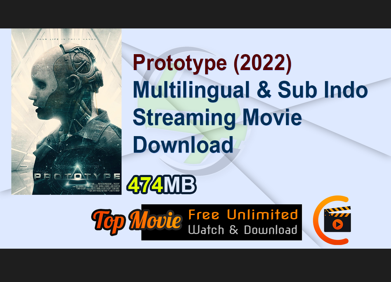 Prototype (2022) Multilingual & Sub Indo Streaming Movie Download