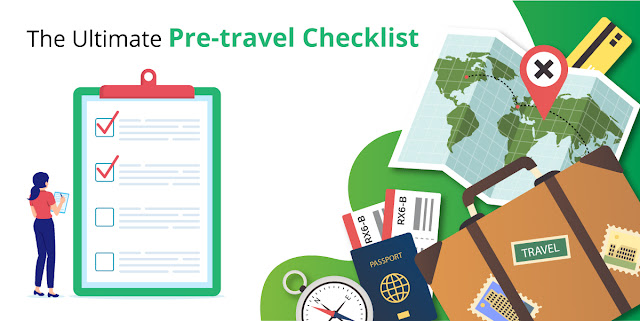 The Ultimate Pre-travel Checklist