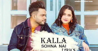 Kalla Sohna Nai Neha Kakkar Lyrics