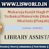 Recruitment for Library Assistant at Maharaja Ranjit Singh Punjab Technical University (State Govt.), Bhatinda (Punjab)
