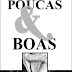 Poucas e Boas...