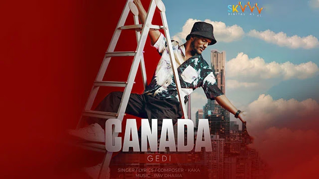 Canada Gedi (Lyrics) - Kaka