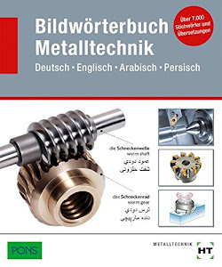 Bildwörterbuch Metalltechnik (Deutsch, Englisch, Arabisch, Persisch)