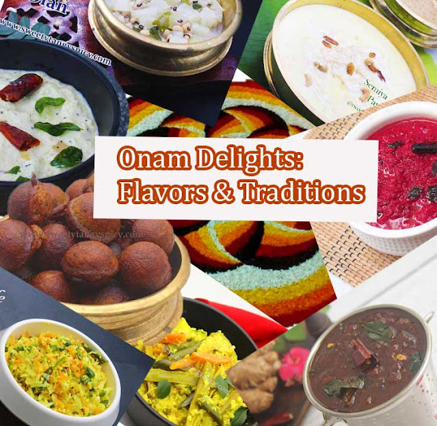 Onam Delights: Flavors & Traditions
